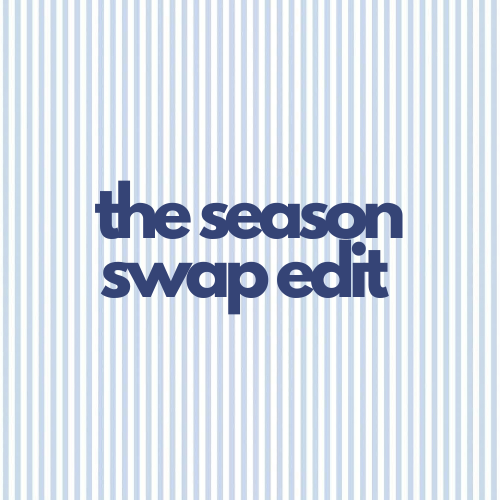 The Season Swap Edit