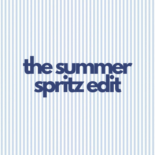 The Summer Spritz Edit