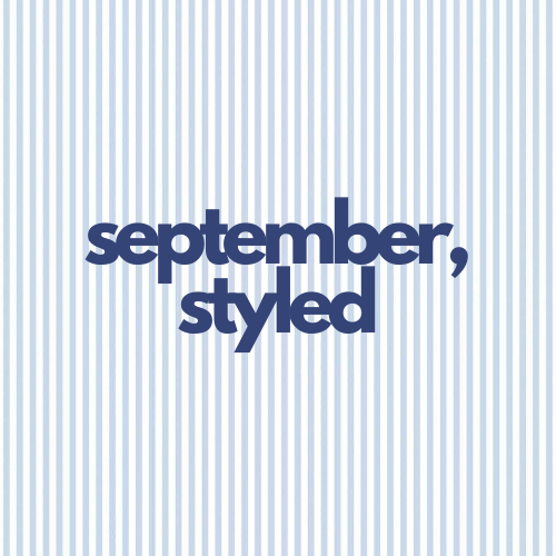 September, Styled
