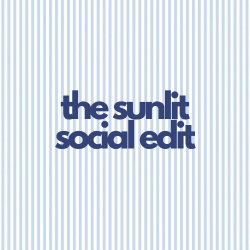The Sunlit Social Edit